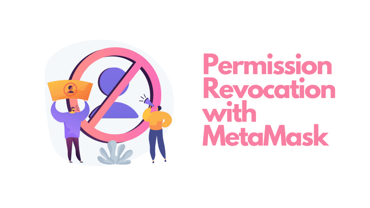 Permission revocation with MetaMask