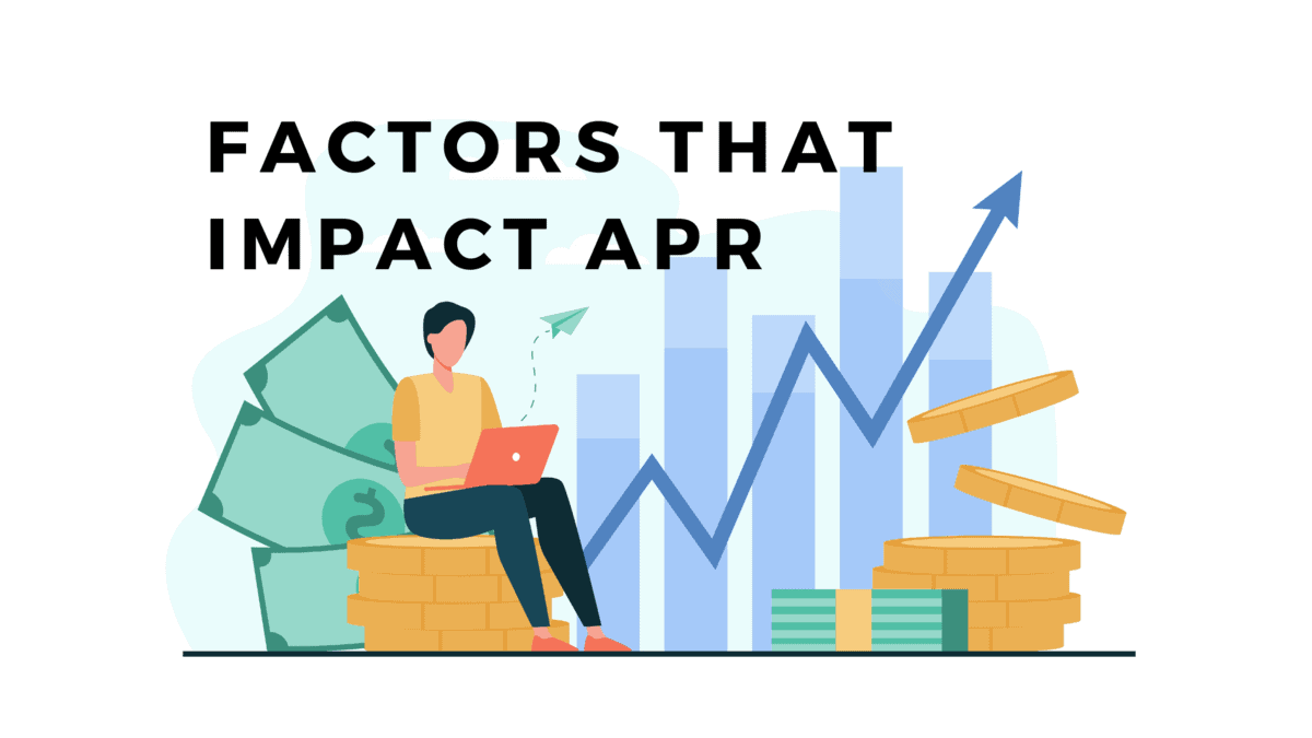 Factors that impact APR