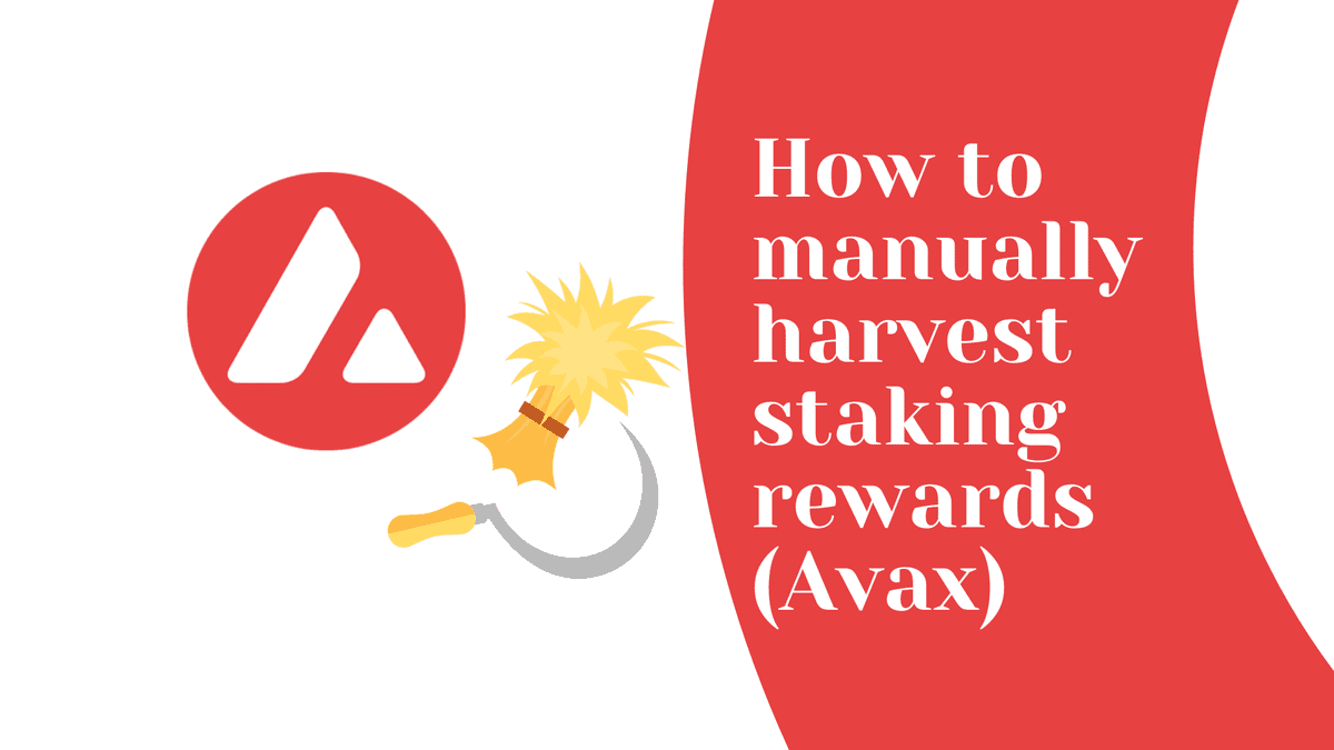 How to manually harvest staking rewards (Avax)