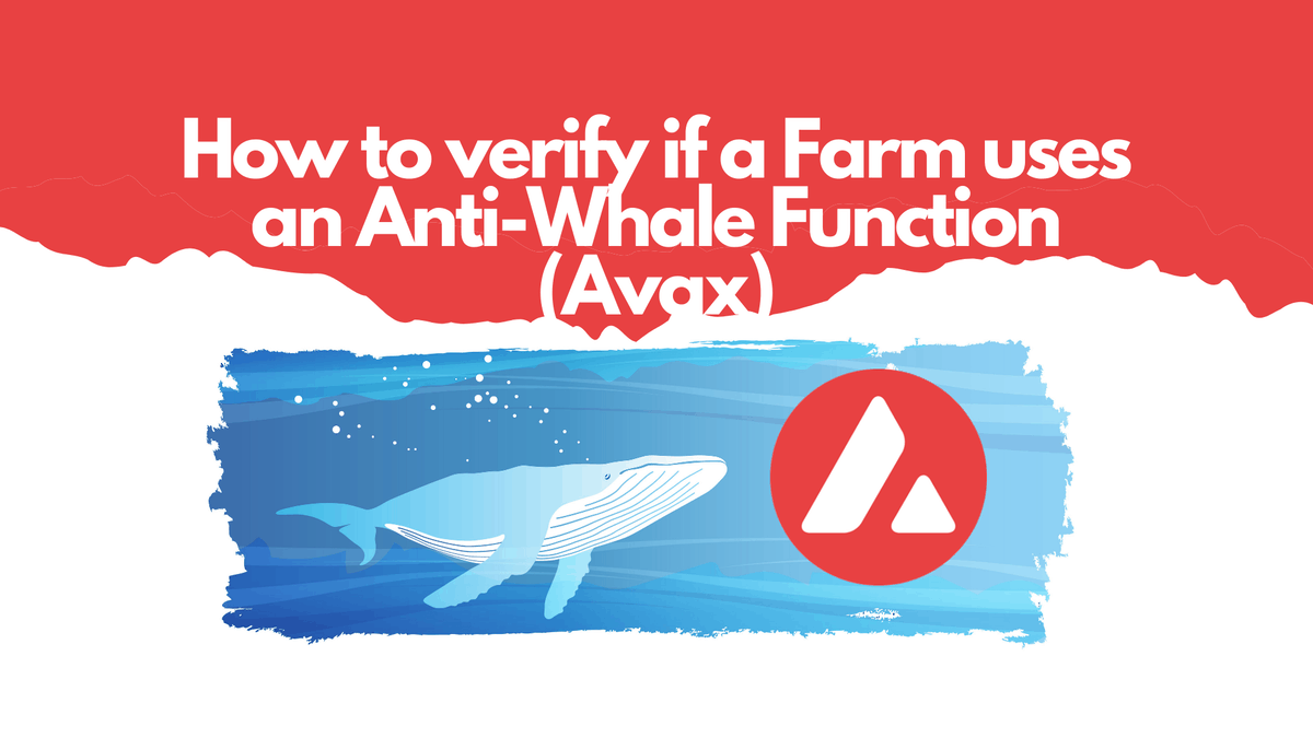 How to verify if a Farm uses an Anti-Whale Function (Avax)