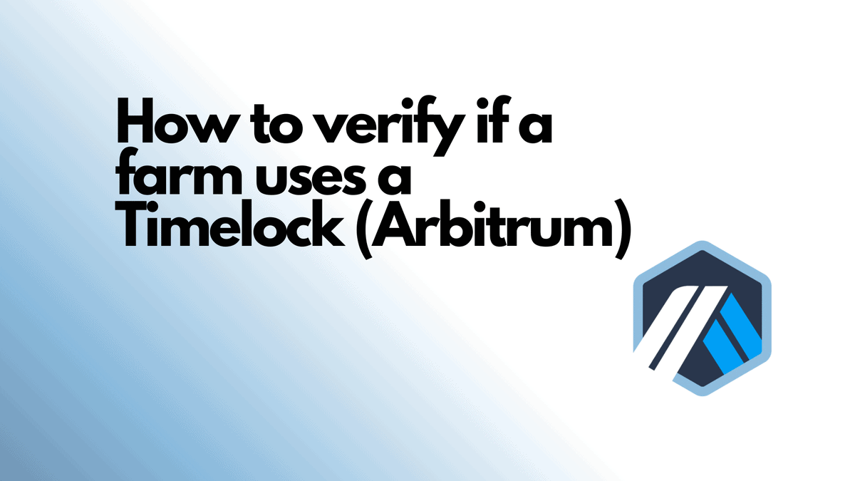 How to verify if a farm uses a Timelock (Arbitrum)