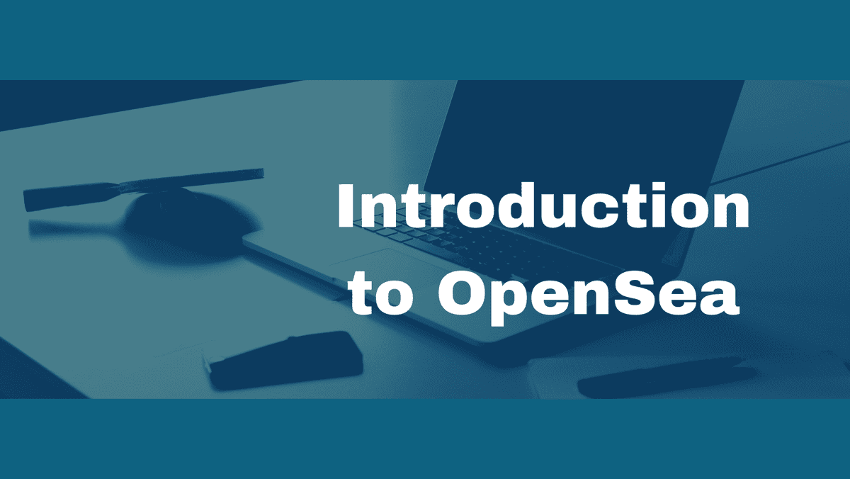 Introduction to OpenSea