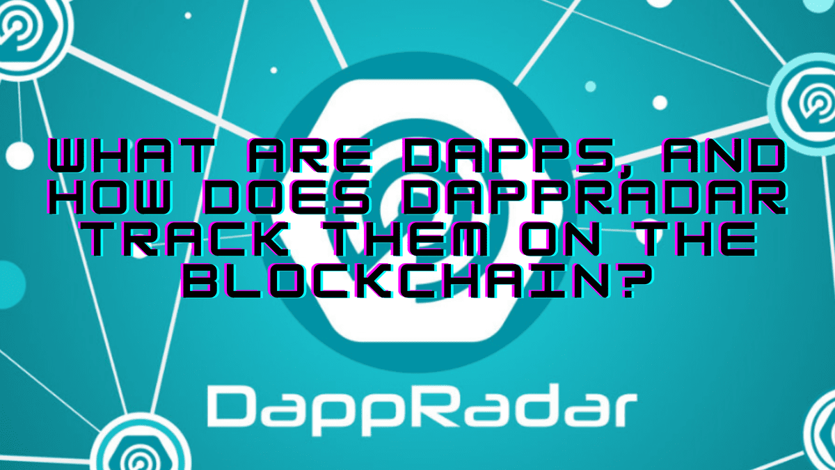 What are DAPPS and How does DAPP radar track them on the blockchain logo