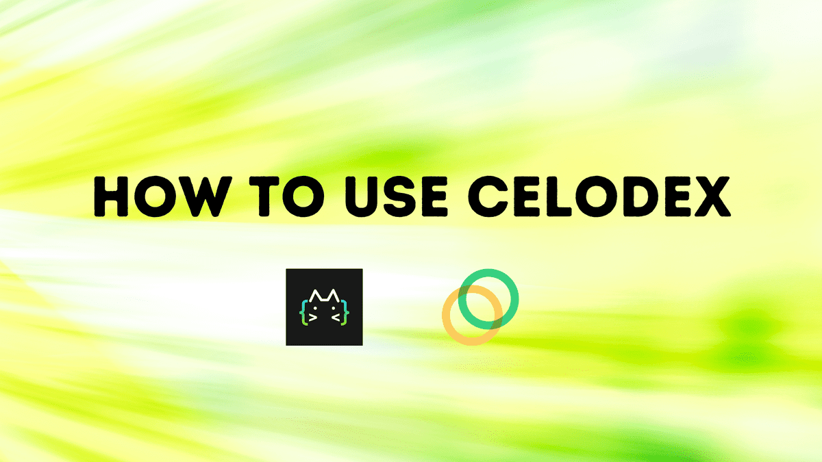 How To Use CeloDex