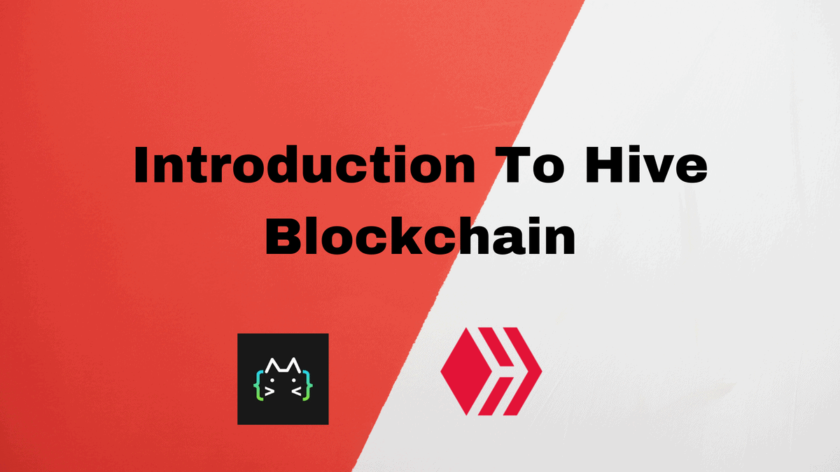 Introduction To Hive Blockchain