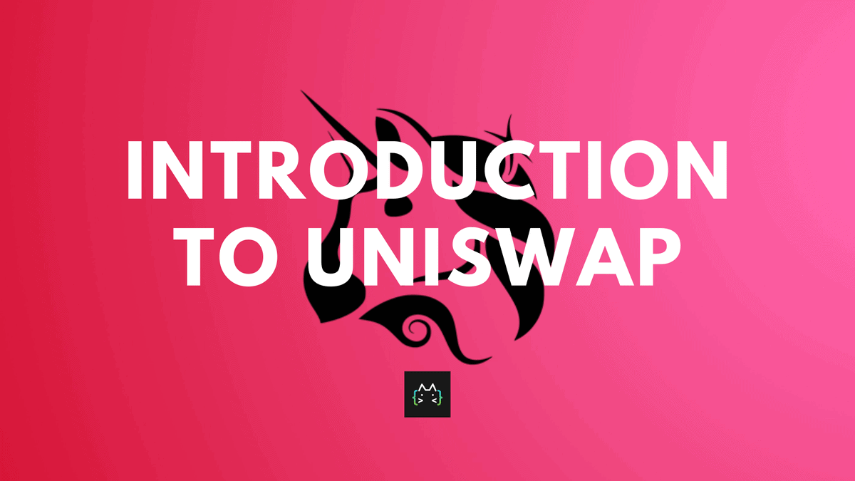 Introduction To Uniswap