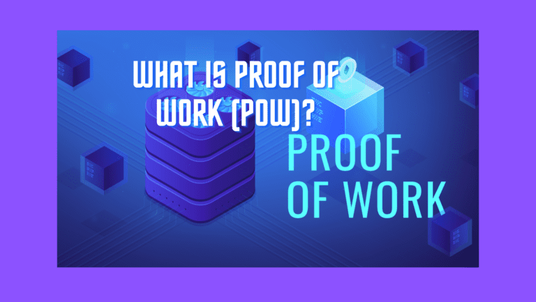 What Is Proof of Work (PoW)?