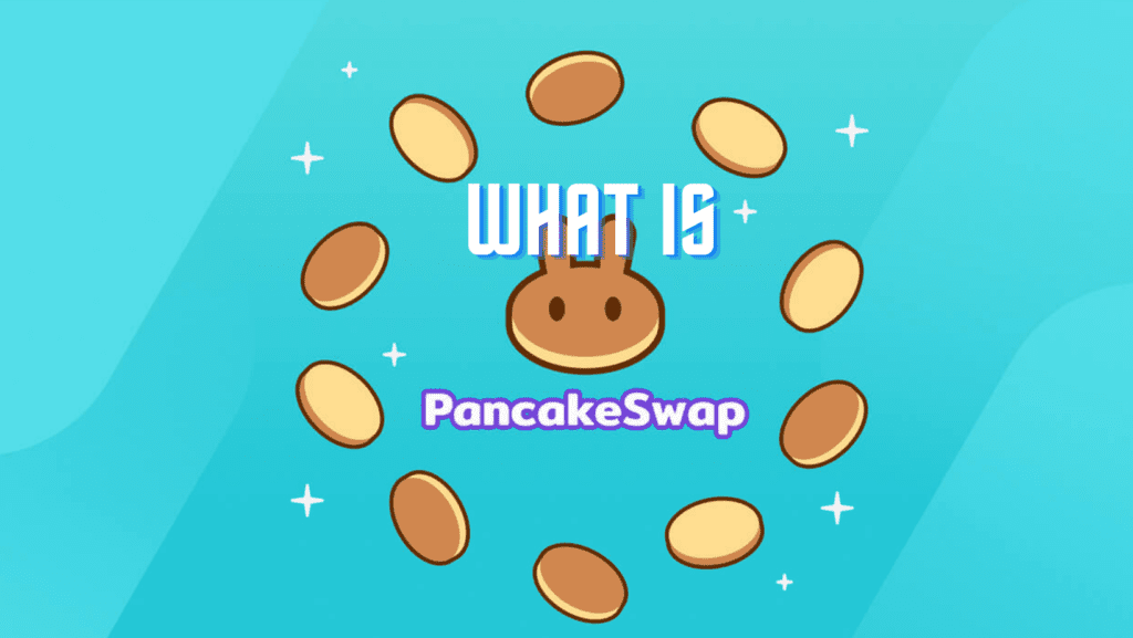 All About PancakeSwap What is it?