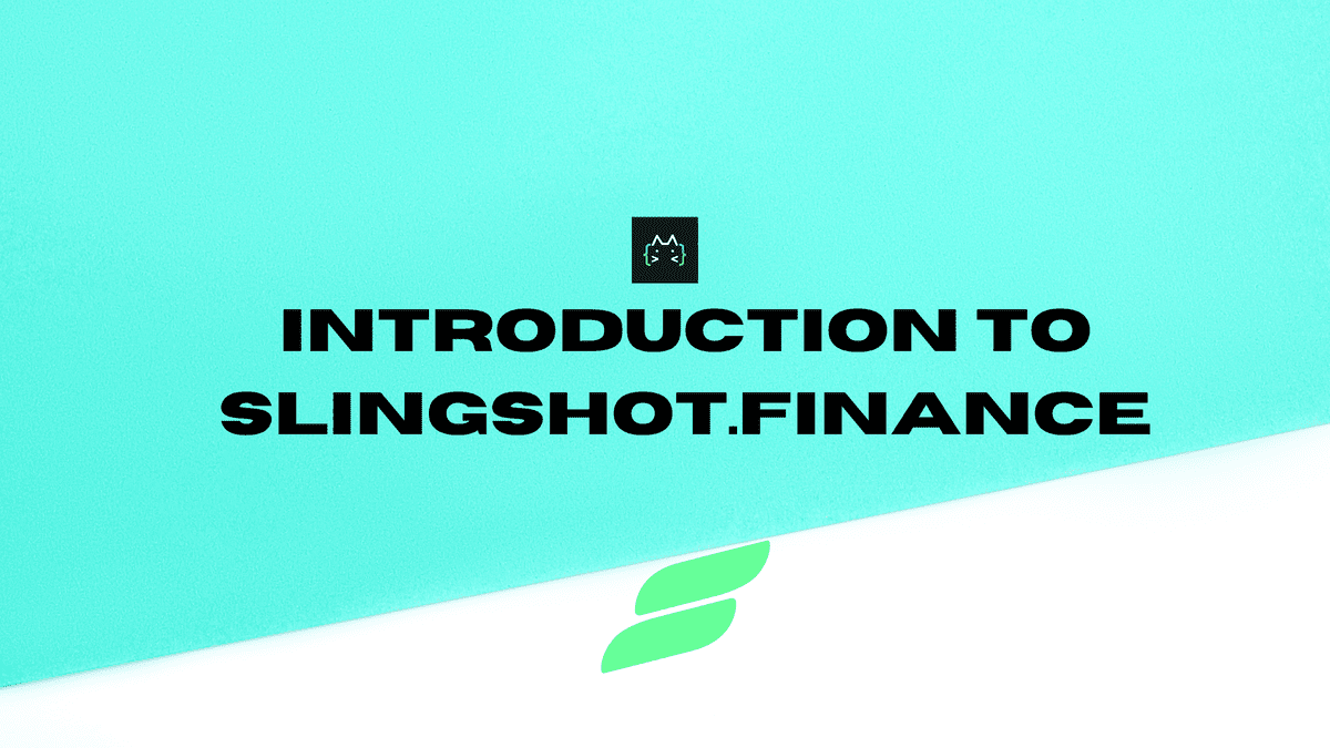 Introduction To Slingshot.finance
