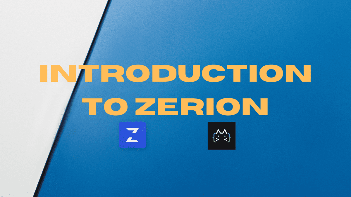 Introduction To Zerion