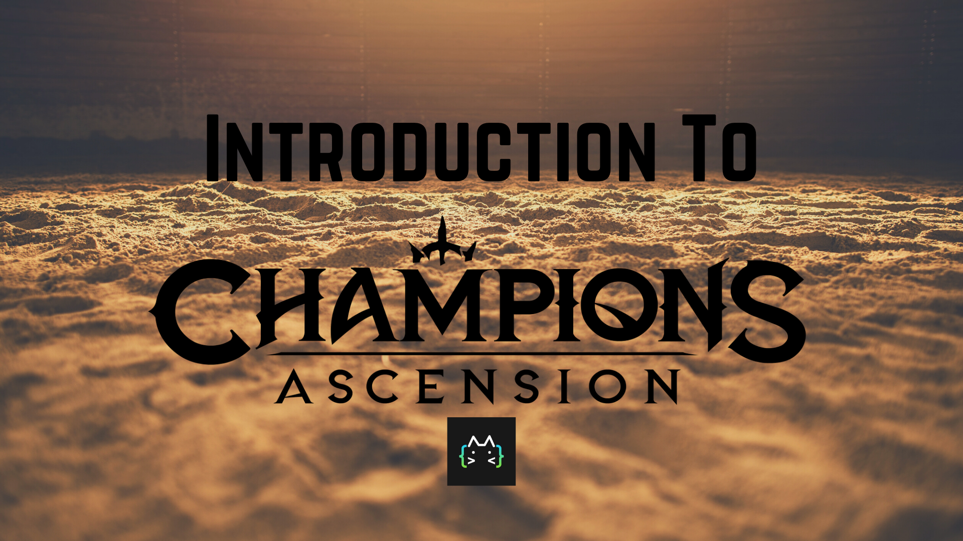 Introduction To Champions: Ascension