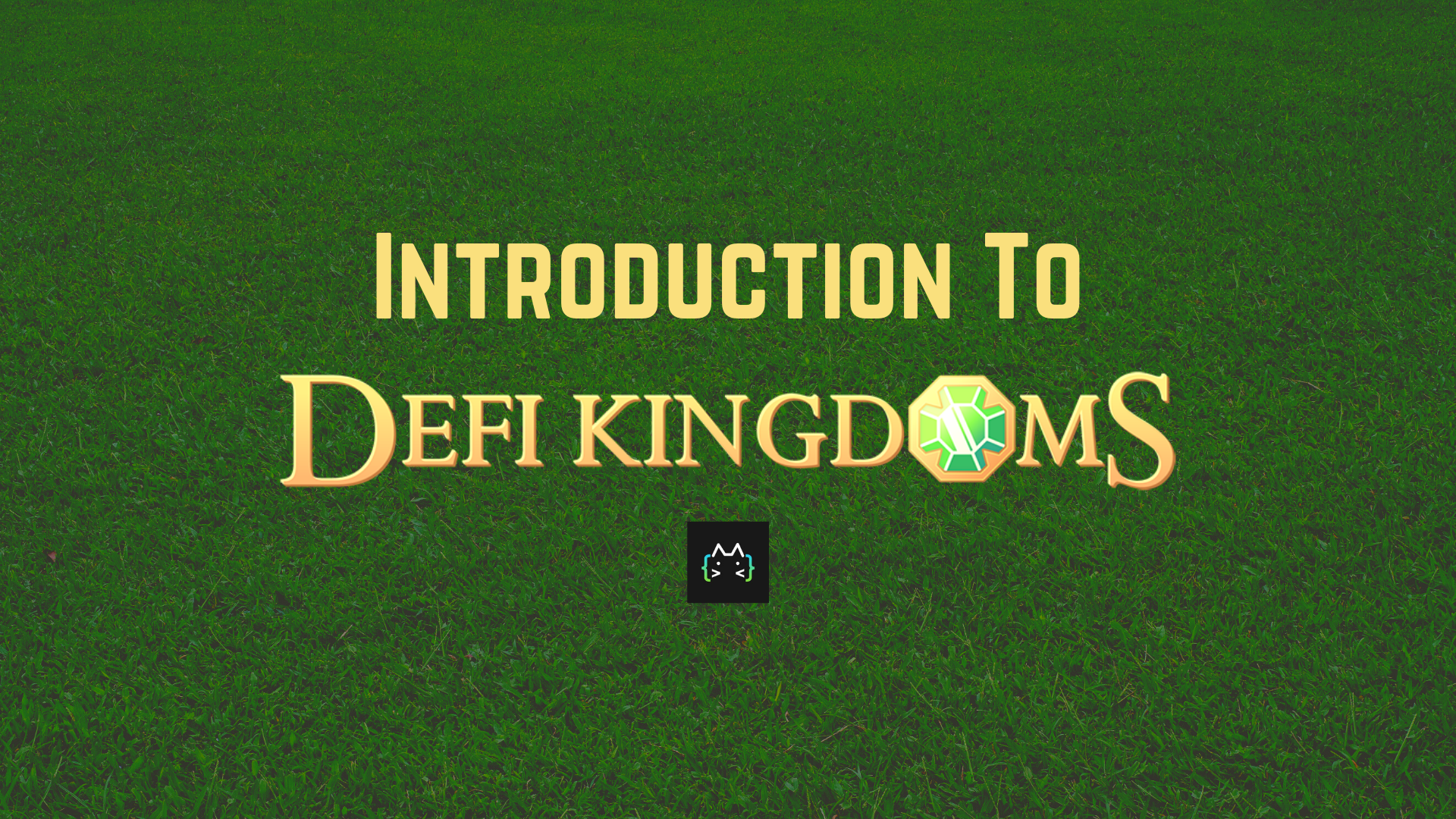 Introduction To DeFi Kingdoms