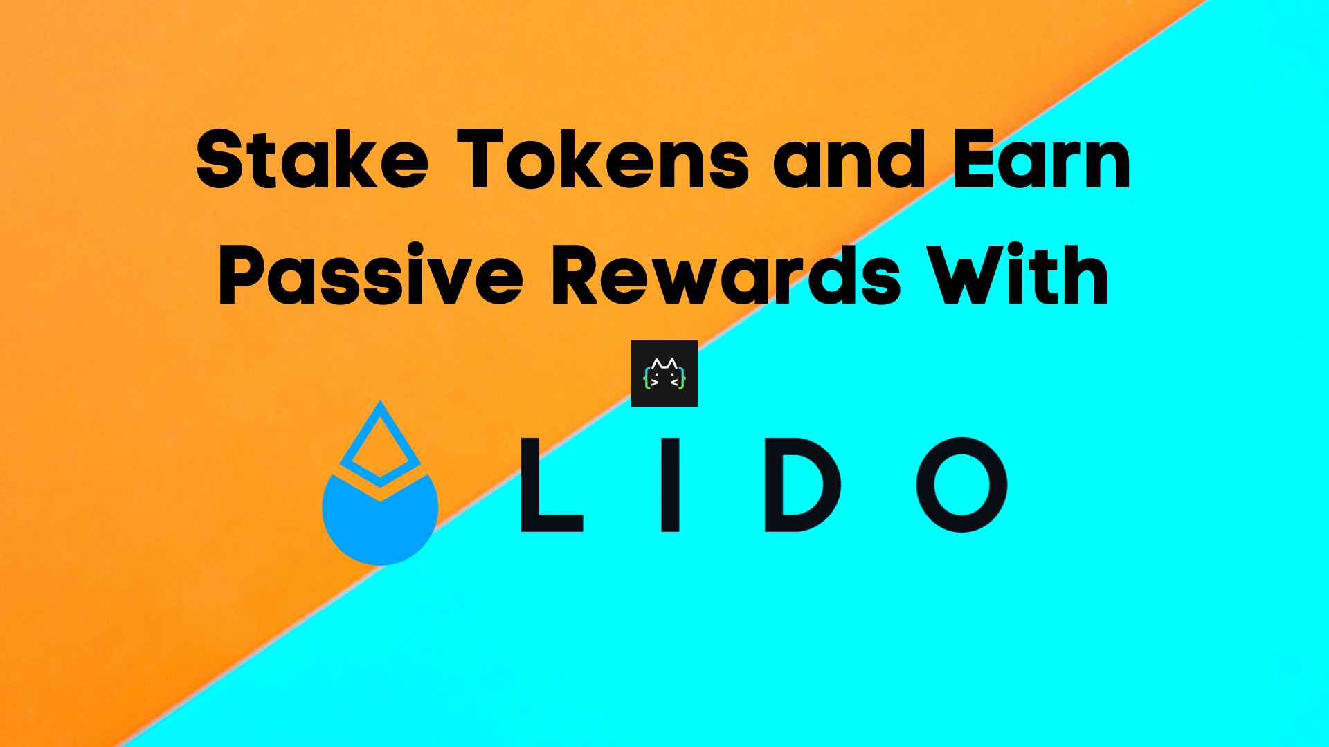 How To Stake Tokens and Earn Passive Rewards Using Lido Finance