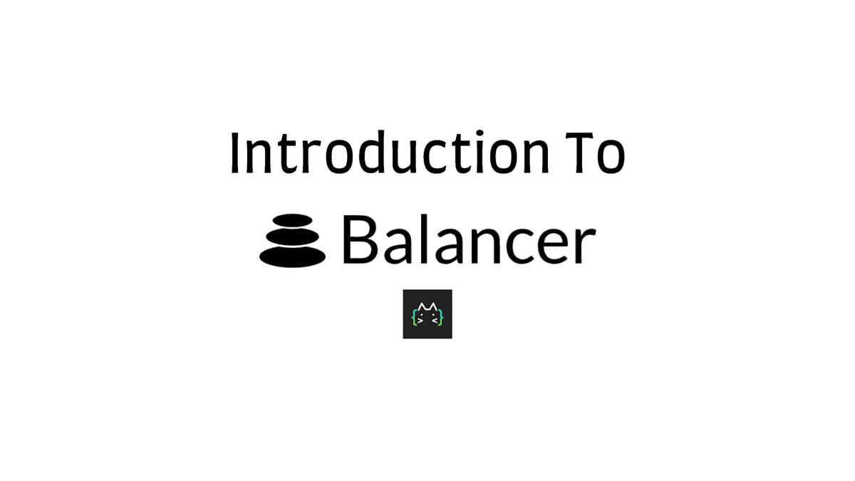 Introduction To Balancer