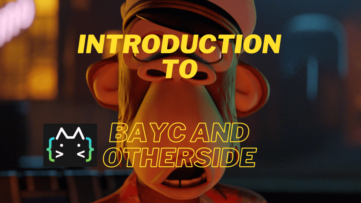 Introduction to BAYC and Otherside