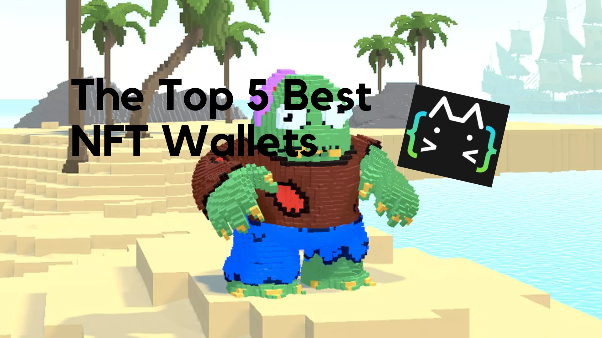 The Top 5 Best NFT Wallets